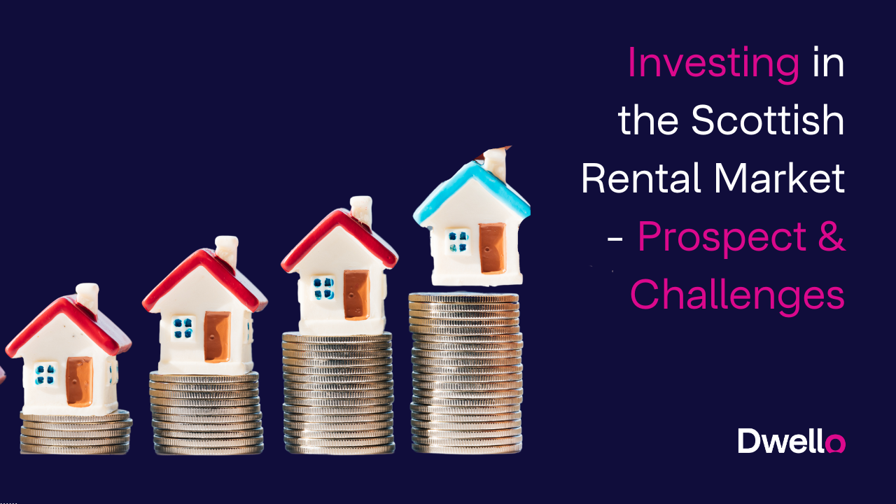 Investing in the Scottish Rental Market - Prospects and Challenges
