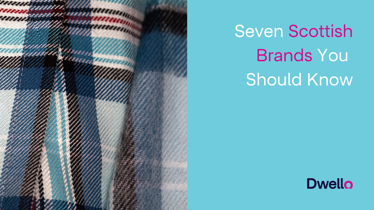 7 Scottish Brands You Should Know
