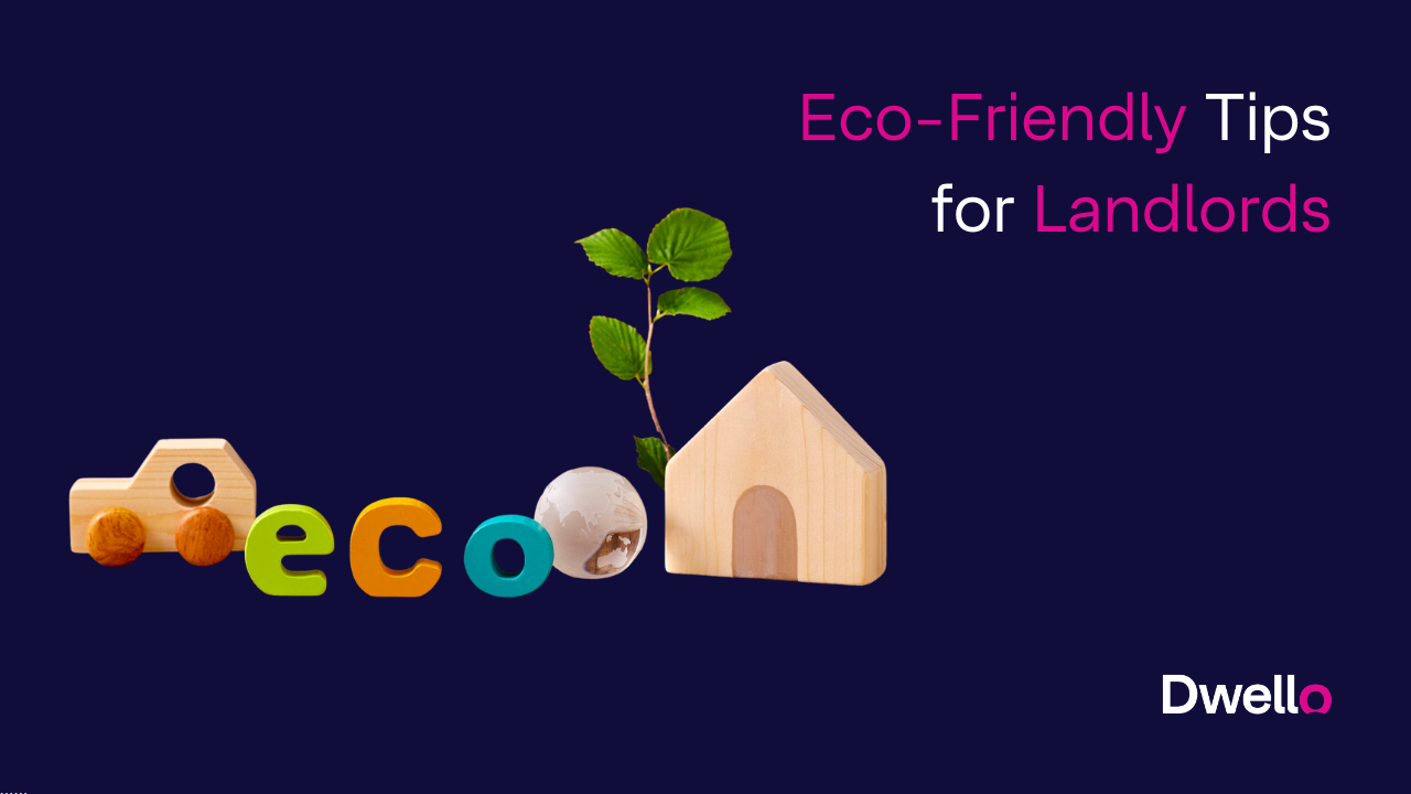 Eco Friendly Tips for Landlords