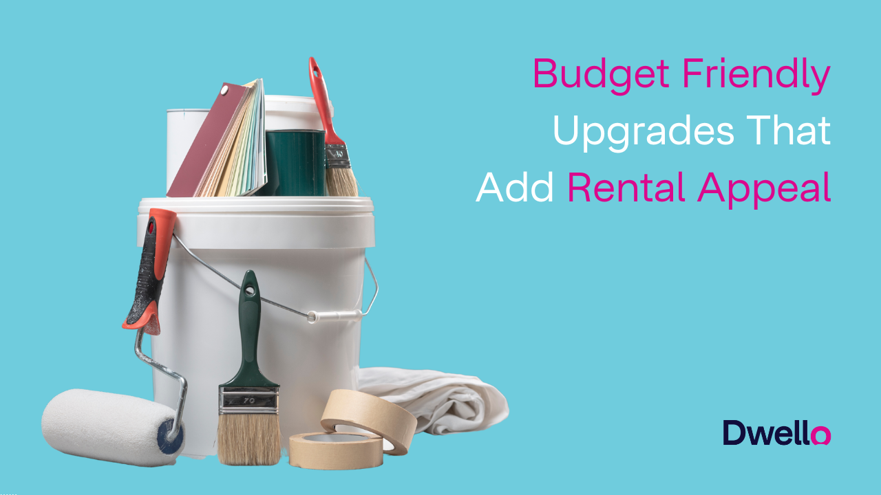 Budget Friendly Upgrades that add Rental Appeal
