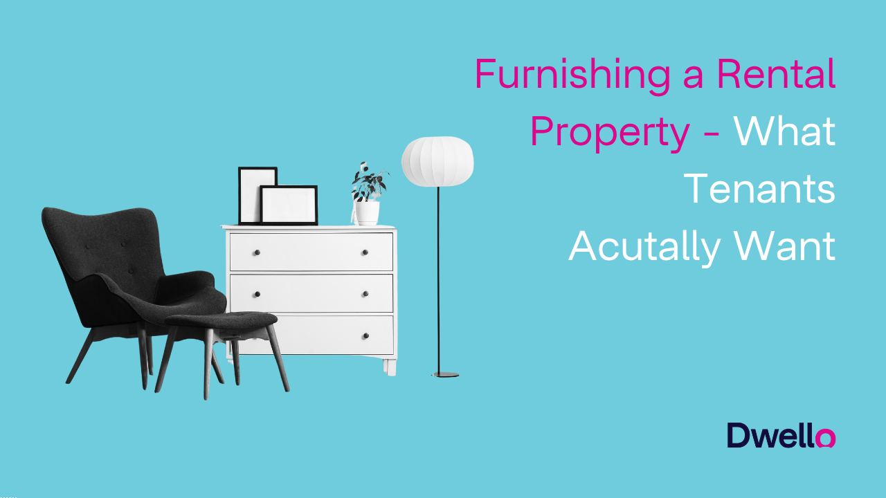 Furnishing A Rental Property - What Tenants Actually Want